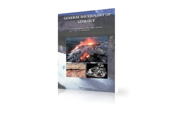 دانلود دیکشنری زمین شناسی | General Dictionary of Geology