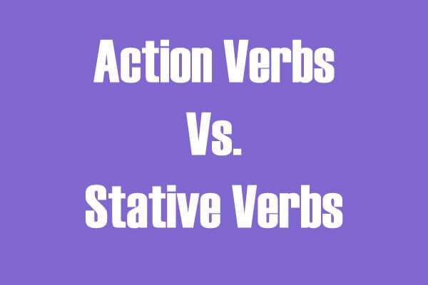 Action Verb چیست؟ فرق Action Verb با Stative Verb در گرامر انگلیسی