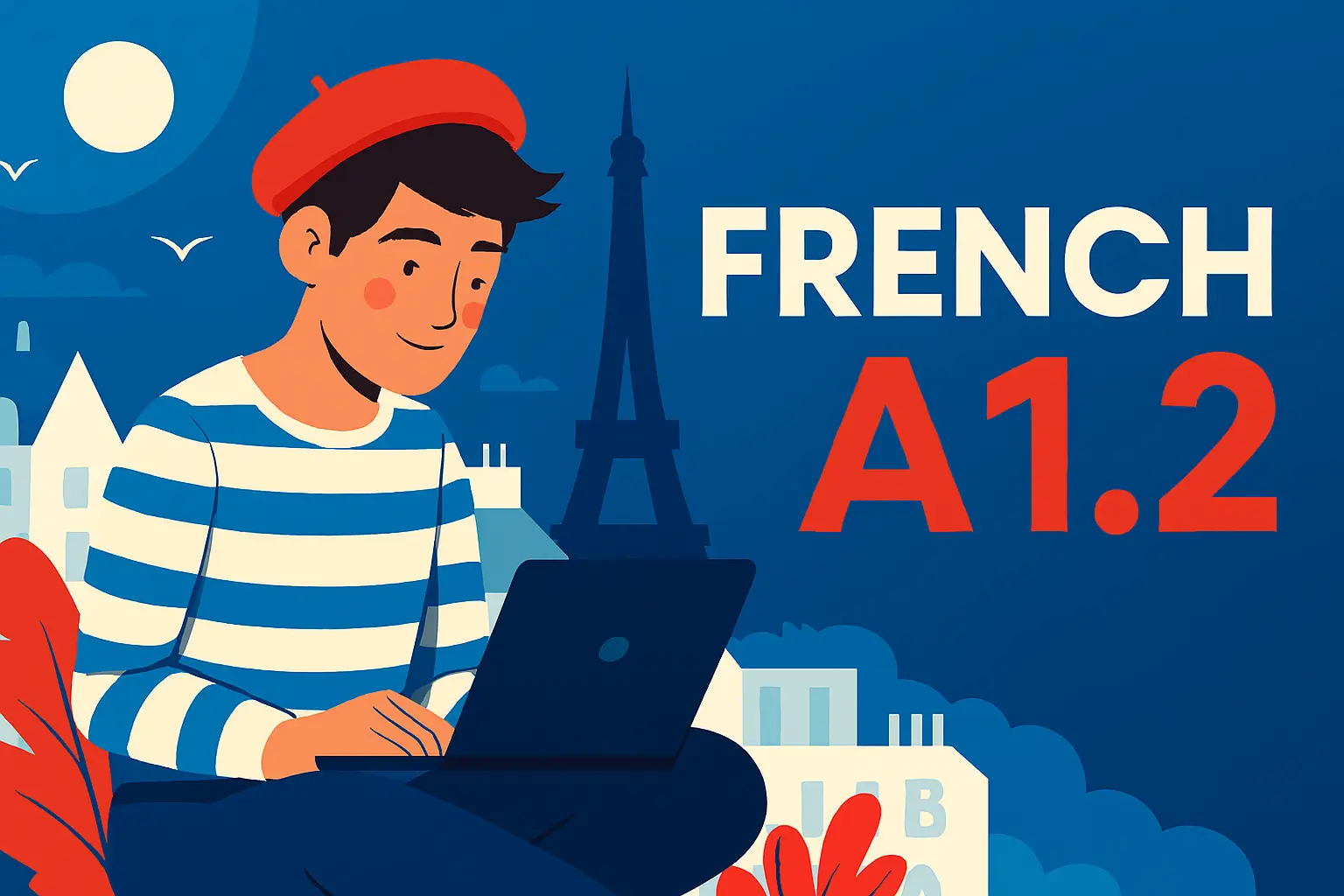 آموزش زبان فرانسه مقدماتی (سطح A1.2)